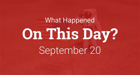On This Day In History September 20