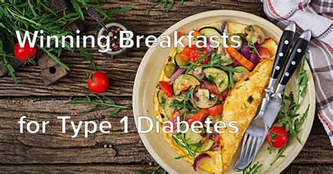 what to eat for breakfast with type 1 diabetes