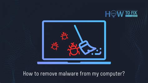 How To Remove Malware From Windows How To Fix Guide