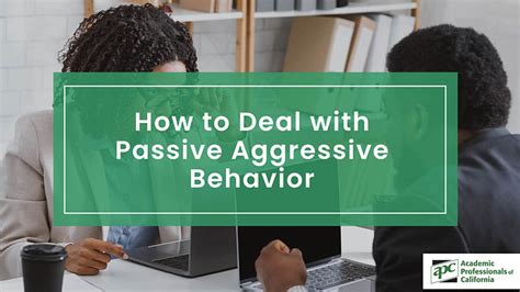 How To Deal With Passive Aggressive Behavior Apc