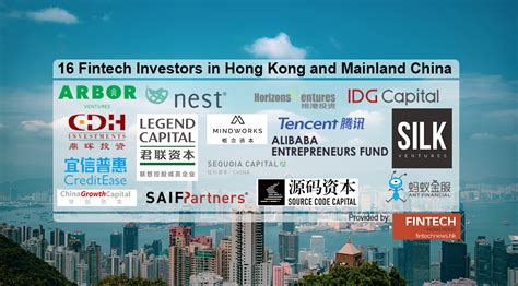 Top 16 Fintech Investors In Hong Kong And Mainland China Fintech Hong