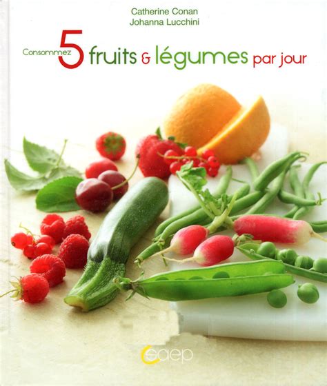√ 5 Fruits Et Legumes Par Jours Mon Blog Jardinage