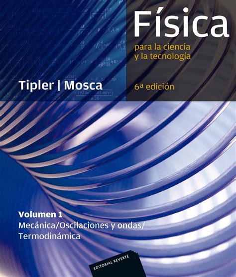 Física Para La Ciencia Y La Tecnología I 6 Ed Editorial Reverté Sa