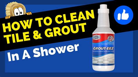 Cleaning Tile And Grout In A Shower Step By Step Youtube