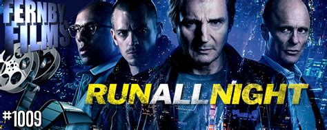 All nighter movie review & showtimes: Movie Review - Run All Night - Fernby Films