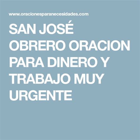 San JosÉ Obrero Oracion Para Dinero Y Trabajo Muy Urgente Oraciones