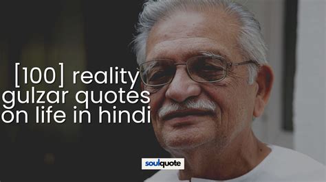 100 Reality Gulzar Quotes On Life In Hindi