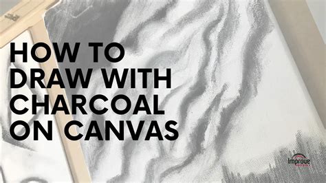 How To Draw With Charcoal On Canvas An Essential Guide Improve Drawing