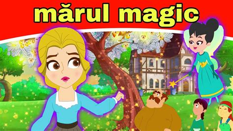 Mărul Magic Povești Pentru Copii Desene Animate Basme În Limba