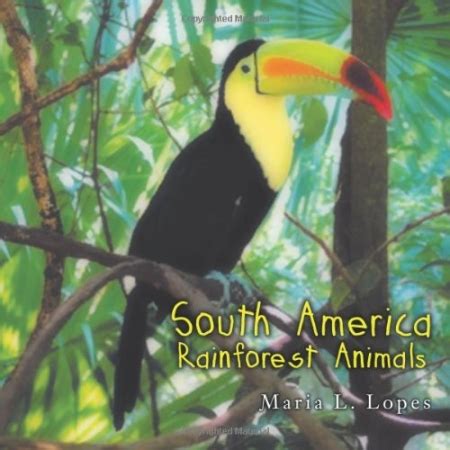 Diurnal mammals that live both on the ground and in trees and primarily eat fruit, invertebrates, other small animals the brazilian tapir is one of four species in the tapir family. Review of South America Rainforest Animals (9781468578737) — Foreword Reviews