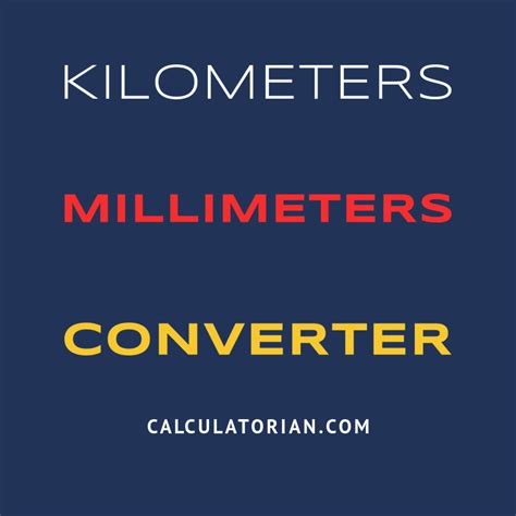 Convert From Kilometers To Millimeters