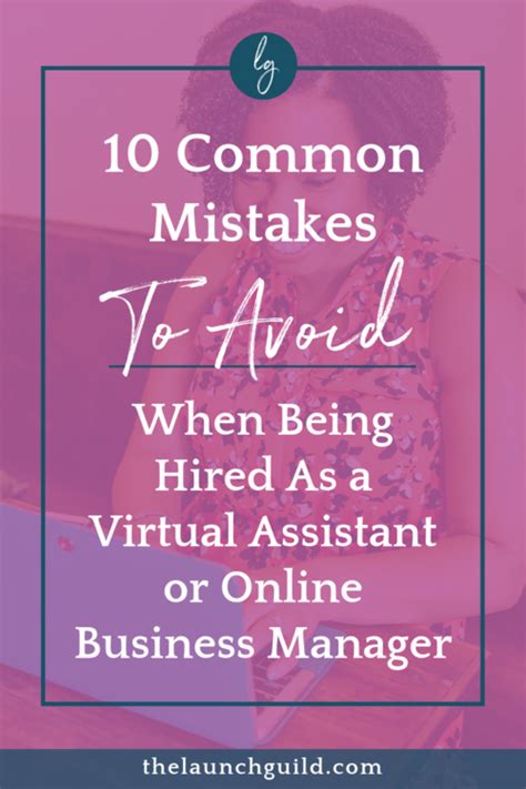 10 Common Mistakes To Avoid When Being Hired As A Virtual Assistant Or