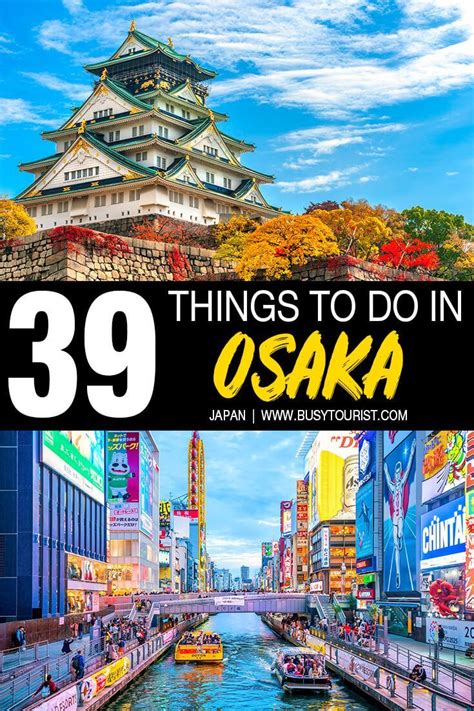 39 Best And Fun Things To Do In Osaka Japan Japan Travel