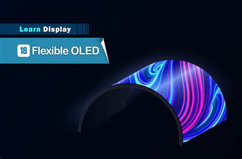 Learn Display 18 Flexible Oled