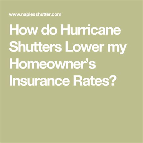 That adds up to a total hurricane insurance cost of $2,363 per year, on average. How do Hurricane Shutters Lower my Homeowner's Insurance Rates? | Content insurance, Hurricane ...