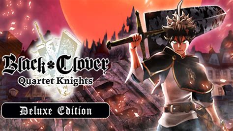 Black Clover Quartet Knights Deluxe Edition Pc Steam Game Fanatical