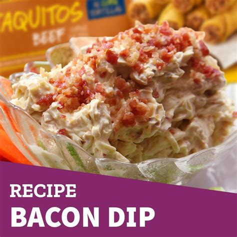 Eat Your Taquitos With A Tasty Bacon Dip Recipes Bacon Dip New