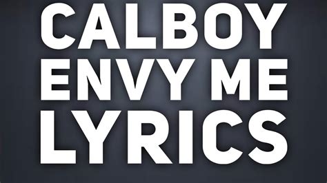 Calboy Envy Me Lyrics Youtube