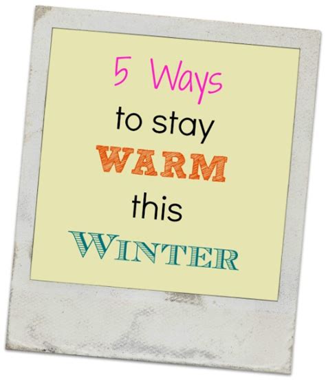 6 Ways To Stay Warm In Winter How Was Your Day