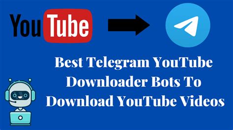 5 Best Telegram Youtube Downloader Bots To Download Youtube Videos In 2023
