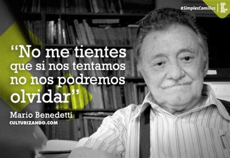 10 Grandes Frases De Mario Benedetti Culturizando