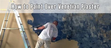 How To Paint Over Venetian Plaster Explained In 5 Steps 2024