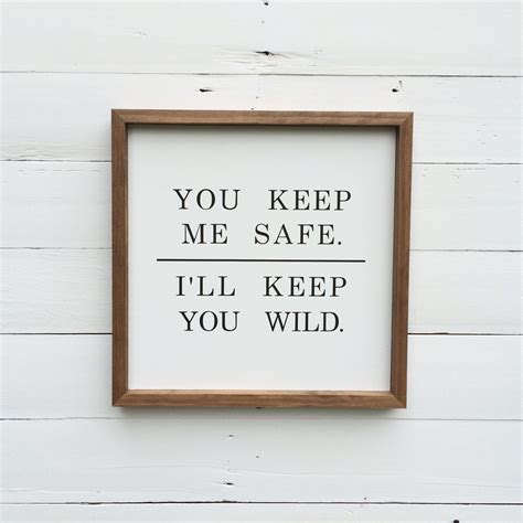 Don't forget to confirm subscription in your email. Love me wild. #lovesign #wedding #love #farmhouse | Wild child quotes, Keep me safe, Wild quotes