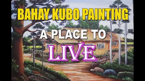 Bahay Kubo Painting A Place To Live Acrylic On Canvass Trending