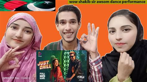 Pakistani React To Just Chill জাস্ট চিল Official Full Song Nabab
