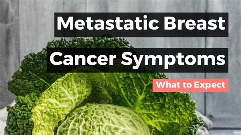 Metastatic Breast Cancer Symptoms What To Expect Youtube