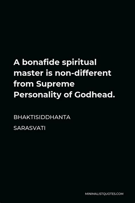 Bhaktisiddhanta Sarasvati Quote Unless This Is Firmly Realized We