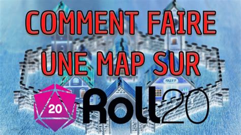 Tuto Comment Cr Er Une Map Sur Roll Youtube