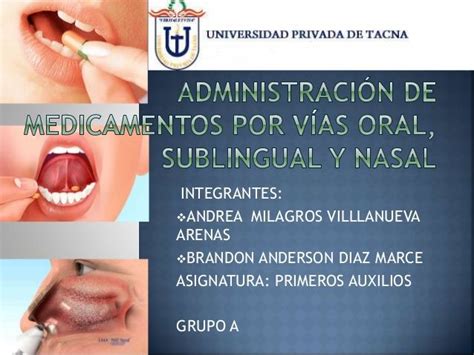 Administración De Medicamentos Por Vía Oral Sublingual Y Nasal Farmac