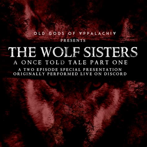 The Wolf Sisters Old Gods Of Appalachia Wiki Fandom