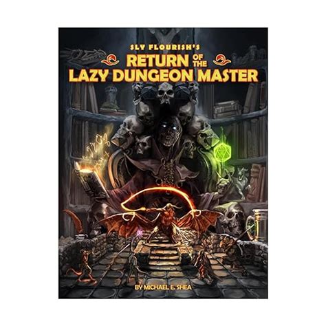 Return Of The Lazy Dungeon Master Shea Michael Amazon Com Books