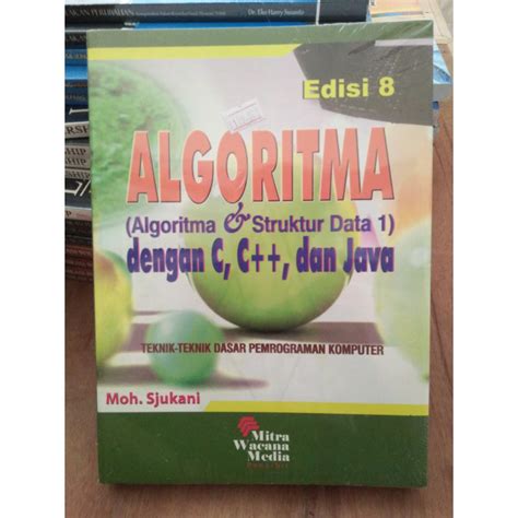 Buku Algoritma Edisi 8 Moh Sjukani Soft Cover Shopee Indonesia