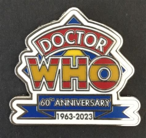 Doctor Who 60th Anniversary 1963 2023 Souvenir Enamel Pin Badge The