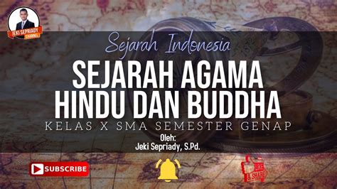 SEJARAH AGAMA HINDU DAN BUDDHA KELAS X SEJARAH INDONESIA YouTube