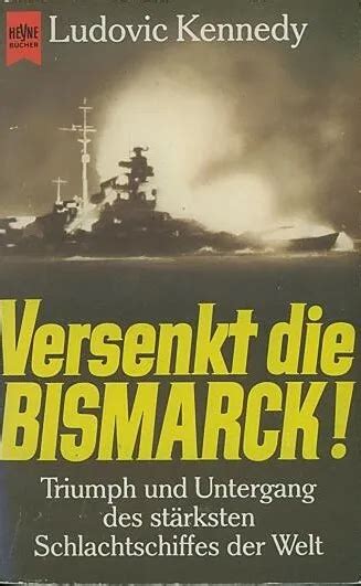 Versenkt Bismarck Schlachtschiff Seekrieg Jagd Untergang Weltkrieg