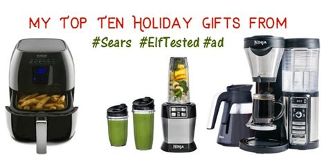 My Top Ten Holiday Gifts from #Sears #ElfTested #ad  Mom Blog Society