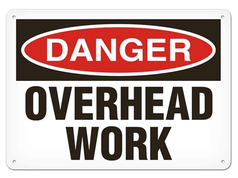 Osha Danger Safety Sign Overhead Work Incom Connect