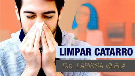 Dicas Para Limpar O Catarro Do Nariz Sem Usar Rem Dio Youtube