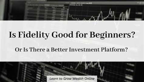 Fidelity 2020 Review Are Fidelity Investments Good For Beginners
