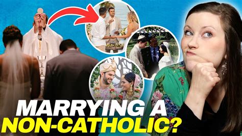 Catholic Marrying A Non Catholic Heres What You Need To Know Youtube