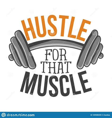Hustle For That Muscle Inspiring Workout And Fitness Gym Motivation