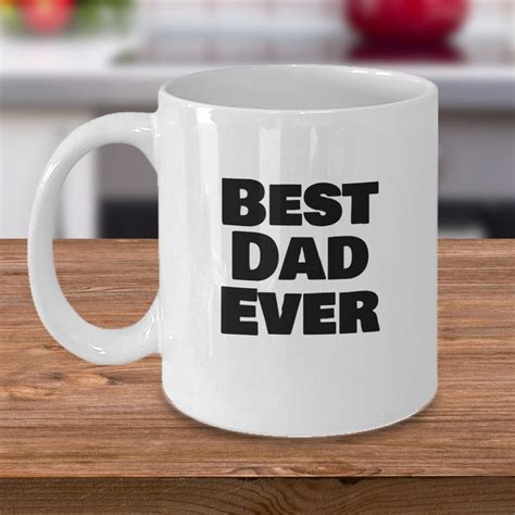 Best Dad Ever Coffee Mug 11 Oz Etsy