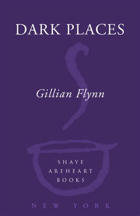 Dark Places Read Online Books By Gillian Flynn