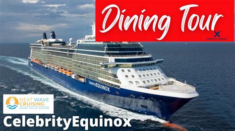 Celebrity Equinox Dining Tour And Review Youtube