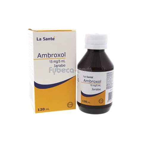 Ambroxol 15 Mg 120 Ml Jarabe La Santé Fybeca