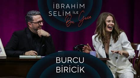İbrahim Selim ile Bu Gece 52 Burcu Biricik Güney Marlen YouTube